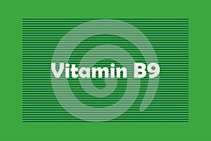 Vitamin B9 typography text vector design.Â  Healthcare conceptual vector design